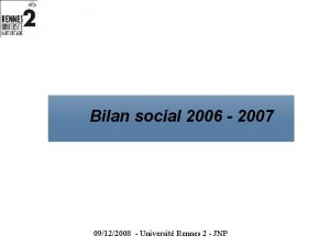 Bilan social 2006 2007 09122008 Universit Rennes 2