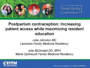 Postpartum contraception Increasing patient access while maximizing resident