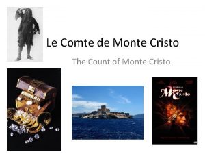Le Comte de Monte Cristo The Count of