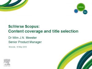 Sci Verse Scopus Content coverage and title selection