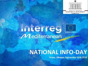 NATIONAL INFODAY Tirana Albania September 16 th 2015