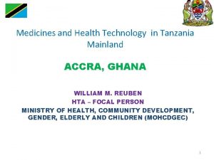 Medicines and Health Technology in Tanzania Mainland ACCRA