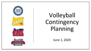 Volleyball Contingency Planning June 1 2020 Volleyball Contingency