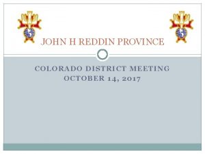 JOHN H REDDIN PROVINCE COLORADO DISTRICT MEETING OCTOBER