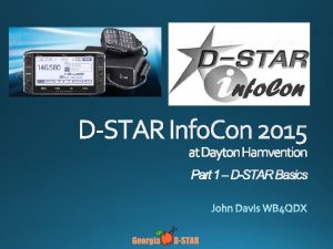 DSTAR Info Con 2015 at Dayton Hamvention Part