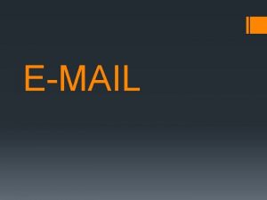 EMAIL Manual de correo electrnico Email 2 Ventajas