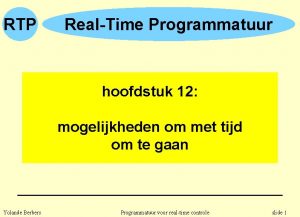 RTP RealTime Programmatuur hoofdstuk 12 mogelijkheden om met