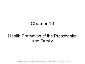 Chapter 13 Health Promotion of the Preschooler and