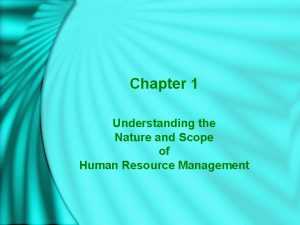 Chapter 1 Understanding the Nature and Scope of