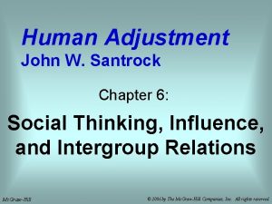 Human Adjustment John W Santrock Chapter 6 Social