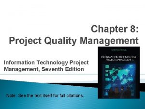 Chapter 8 Project Quality Management Information Technology Project