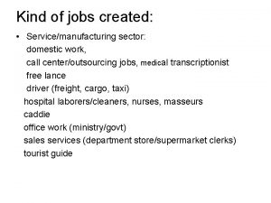 Kind of jobs created Servicemanufacturing sector domestic work