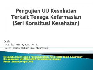 Pengujian UU Kesehatan Terkait Tenaga Kefarmasian Seri Konstitusi