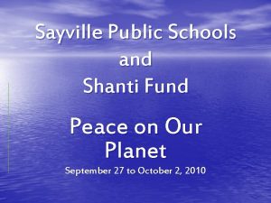 Sayville Public Schools and Shanti Fund Peace on