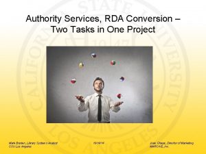 Authority Services RDA Conversion Two Tasks in One