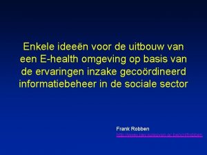 Enkele ideen voor de uitbouw van een Ehealth