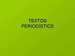 TEXTOS PERIODSTICS Aspectes pragmtics mbit mitjans de comunicaci