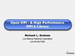 Open MPI A High Performance MPI2 Library Richard