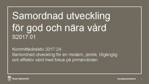 Samordnad utveckling fr god och nra vrd S