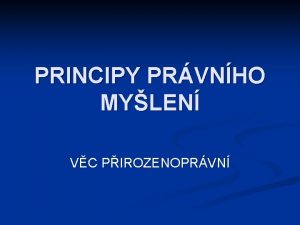 PRINCIPY PRVNHO MYLEN VC PIROZENOPRVN Snmky slou k