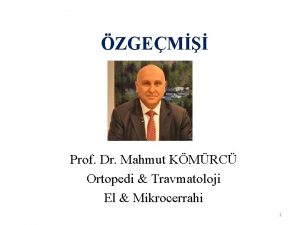 ZGEM Prof Dr Mahmut KMRC Ortopedi Travmatoloji El
