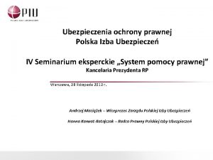 Ubezpieczenia ochrony prawnej Polska Izba Ubezpiecze IV Seminarium