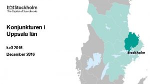 Konjunkturen i Uppsala ln kv 3 2016 December