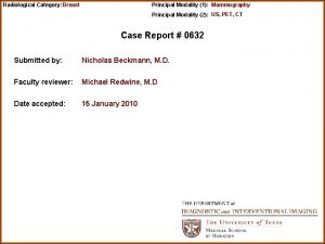 Radiological Category Breast Principal Modality 1 Mammography Principal