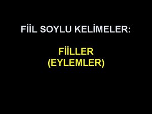 FL SOYLU KELMELER FLLER EYLEMLER FLLER EYLEMLER Fiiller