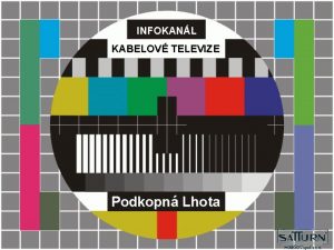 INFOKANL KABELOV TELEVIZE Podkopn Lhota Pjovn doba Knihovny