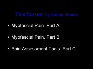 This Session by Simon Strauss Myofascial Pain Part