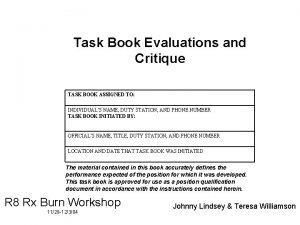 Task Book Evaluations and Critique TASK BOOK ASSIGNED