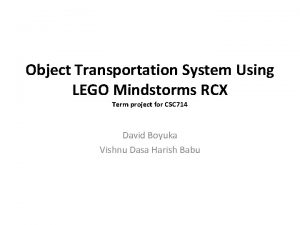 Object Transportation System Using LEGO Mindstorms RCX Term