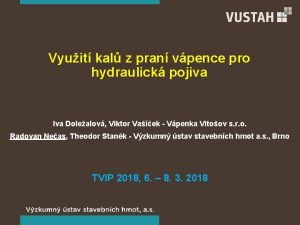 Vyuit kal z pran vpence pro hydraulick pojiva