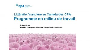 Littratie financire au Canada des CPA Programme en