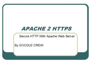APACHE 2 HTTPS Secure HTTP With Apache Web