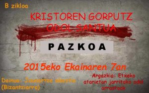 B zikloa KRISTOREN GORPUTZ ODOL SANTUA PAZKOA 2015