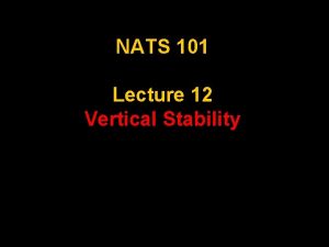 NATS 101 Lecture 12 Vertical Stability Tennis Basics