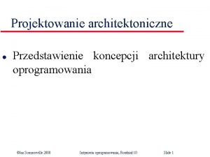 Projektowanie architektoniczne l Przedstawienie koncepcji architektury oprogramowania Ian