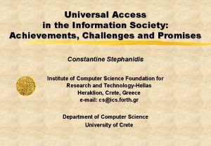 Universal Access in the Information Society Achievements Challenges