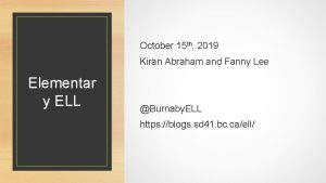 October 15 th 2019 Kiran Abraham and Fanny