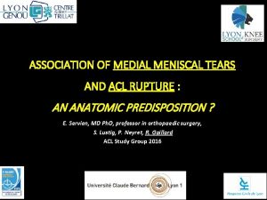 ASSOCIATION OF MEDIAL MENISCAL TEARS AND ACL RUPTURE
