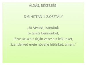 LDS BKESSG DIGIHITTAN 1 2 OSZTLY J Atynk