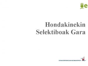 Hondakinekin Selektiboak Gara Saioaren nondik norakoak Hondakinen problematika