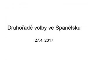 Druhoad volby ve panlsku 27 4 2017 EU