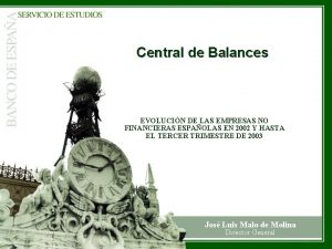 Central de Balances EVOLUCIN DE LAS EMPRESAS NO