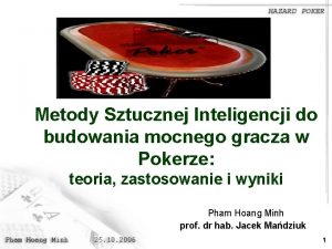 Metody Sztucznej Inteligencji do budowania mocnego gracza w