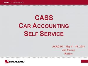RAILINC I ACACSO 2012 CASS CAR ACCOUNTING SELF