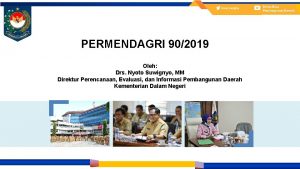 binabangda PERMENDAGRI 902019 Oleh Drs Nyoto Suwignyo MM