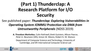 Part 1 Thunderclap A Research Platform for IO